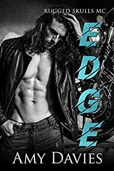 Edge: Rugged Skulls MC #6 by Stephanie Farrant, Amy Davies