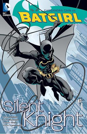 Batgirl, Vol. 1:  Silent Running by Scott Peterson