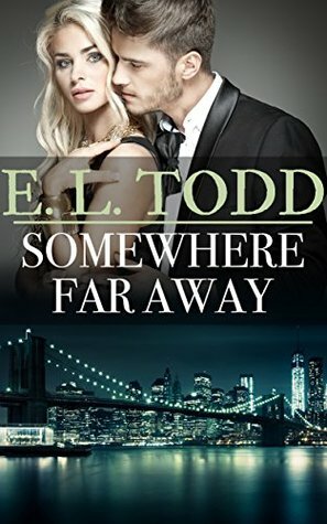 Somewhere Far Away by E.L. Todd