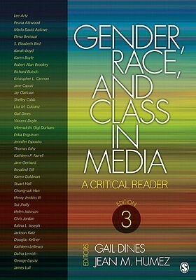 Gender, Race, and Class in Media: A Critical Reader by Gail Dines, Jean McMahon Humez
