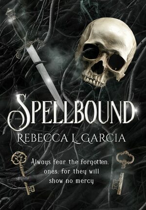 Spellbound by Rebecca L. Garcia