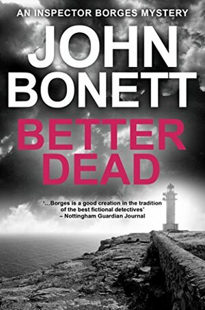 Better Dead by John Bonett
