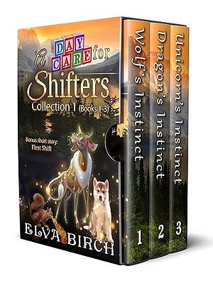A Day Care for Shifters Collection 1 by Elva Birch