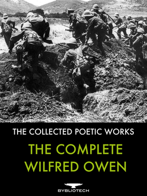 The Complete Wilfred Owen by Wilfred Owen