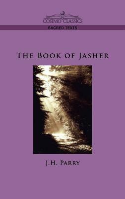 The Book of Jasher by J. H. Parry