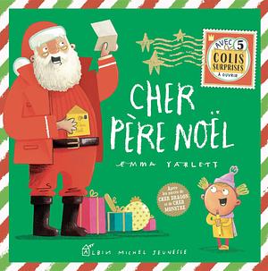 Cher Père Noël by Emma Yarlett, Françoise de Guibert