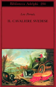 Il cavaliere svedese by Leo Perutz, Elisabetta Dell'Anna Ciancia