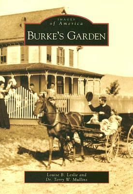 Burke's Garden by Louise B. Leslie, Terry W. Mullins