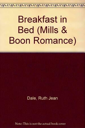 Breakfast in Bed by Ruth Jean Dale