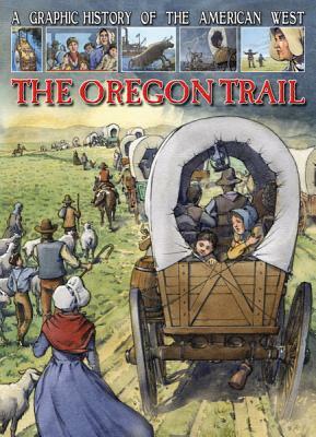 The Oregon Trail by Gary Jeffrey