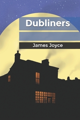 Dubliners by James Joyce