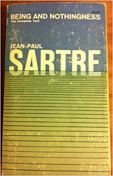 Being and Nothingness: an essay in phenomenological ontology by Jean-Paul Sartre