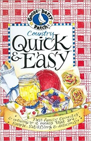 Country Quick & Easy Cookbook by Gooseberry Patch