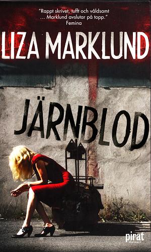 Järnblod by Liza Marklund