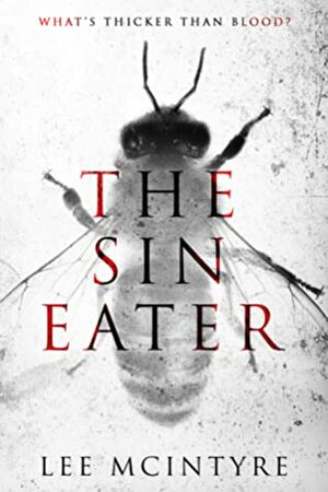The Sin Eater by Lee McIntyre