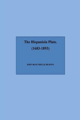 The Hispaniola Plate (1683-1893) by John Bloundelle-Burton