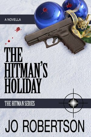 The Hitman's Holiday by Jo Robertson