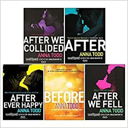 After / After We Collided / After Ever Happy / After We Fell by Anna Todd