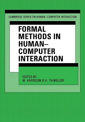 Formal Methods in Human-Computer Interaction by 