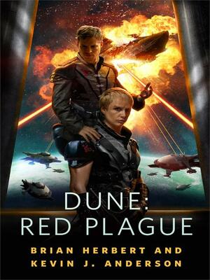 Dune: Red Plague by Kevin J. Anderson, Brian Herbert