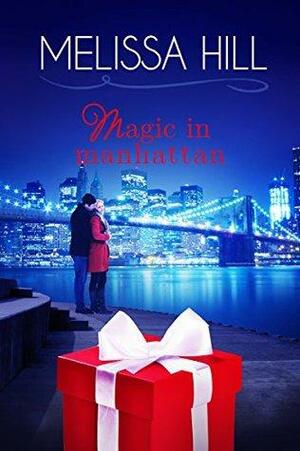 Magic in Manhattan by Melissa Hill