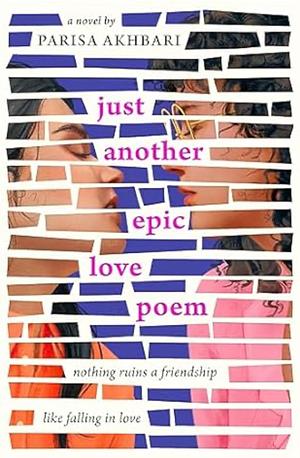 Just Another Epic Love Poem by Parisa Akhbari
