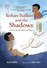 Rohan Bullkin and the Shadows by Juleus Ghunta