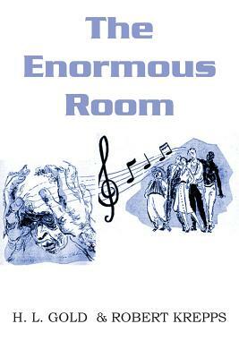 The Enormous Room by H. L. Gold, Robert Krepps