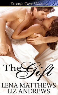 The Gift by Lena Matthews, Liz Andrews