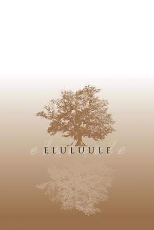 Eluluule by Peep Ilmet