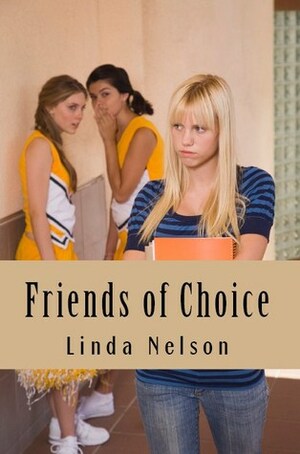 Friends of Choice by Linda Nelson