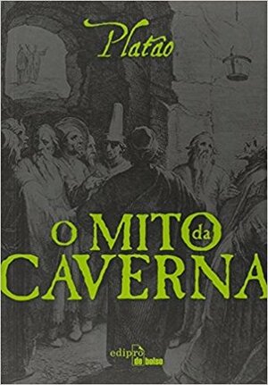 O Mito da Caverna by Plato