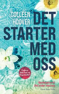 Det starter med oss by Colleen Hoover