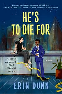 He's to Die For by Erin Dunn