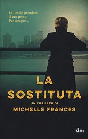 La sostituta by Michelle Frances, Michelle Frances