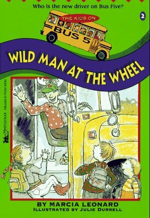 Wild Man at the Wheel by Marcia Leonard