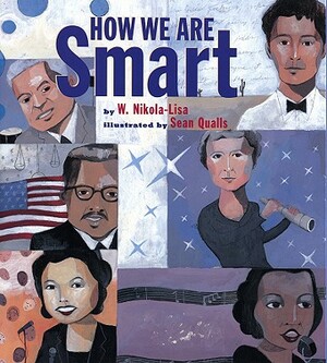 How We Are Smart by W. Nikola-Lisa