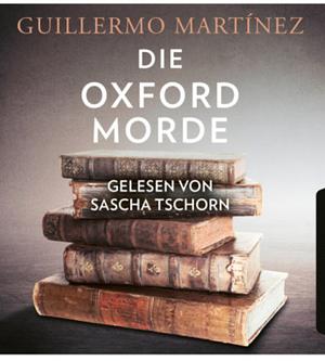 Die Oxford Morde by Guillermo Martínez