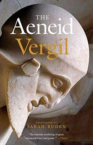 The Aeneid by Sarah Ruden, Virgil