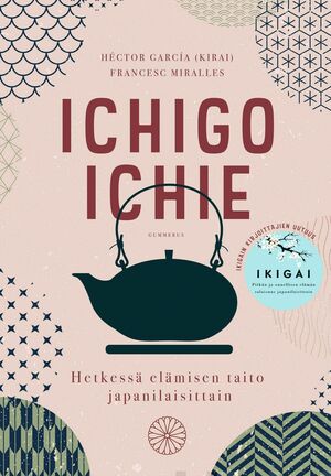 Ichigo ichie by Héctor García (Kirai), Francesc Miralles