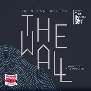 The Wall by John Lanchester