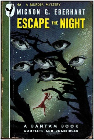 Escape the Night by Mignon G. Eberhart