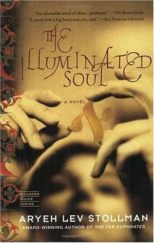 The Illuminated Soul by Aryeh Lev Stollman