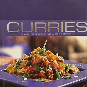 Curries: 40 Authentic Curry Recipes from Around the World by Susanna Tee