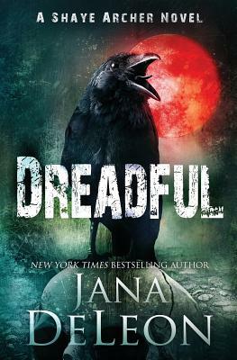 Dreadful by Jana DeLeon