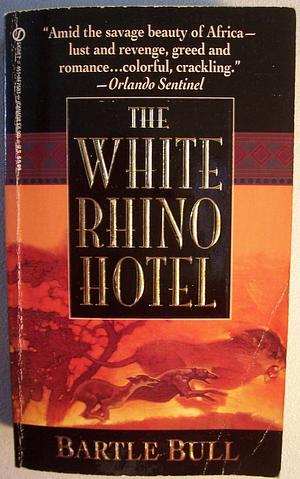 The White Rhino Hotel by Bartle Bull