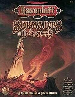 Servants Of Darkness: Ravenloft Adventure: by Steve Miller, Kevin Melka