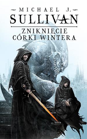 Zniknięcie Córki Wintera by Michael J. Sullivan