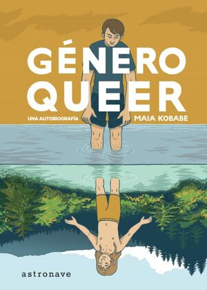 Género Queer: Una autobiografía by Maia Kobabe