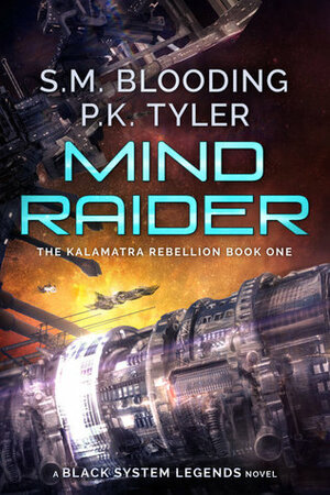 Mind Raider by P.K. Tyler, S.M. Blooding